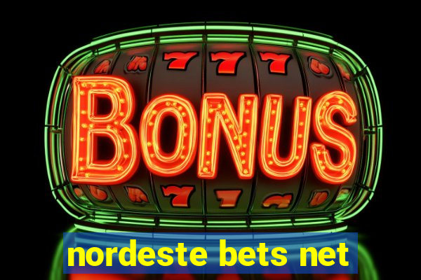 nordeste bets net